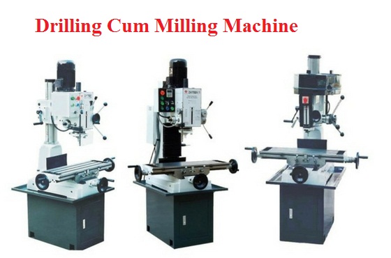 Drilling Cum Milling Machine