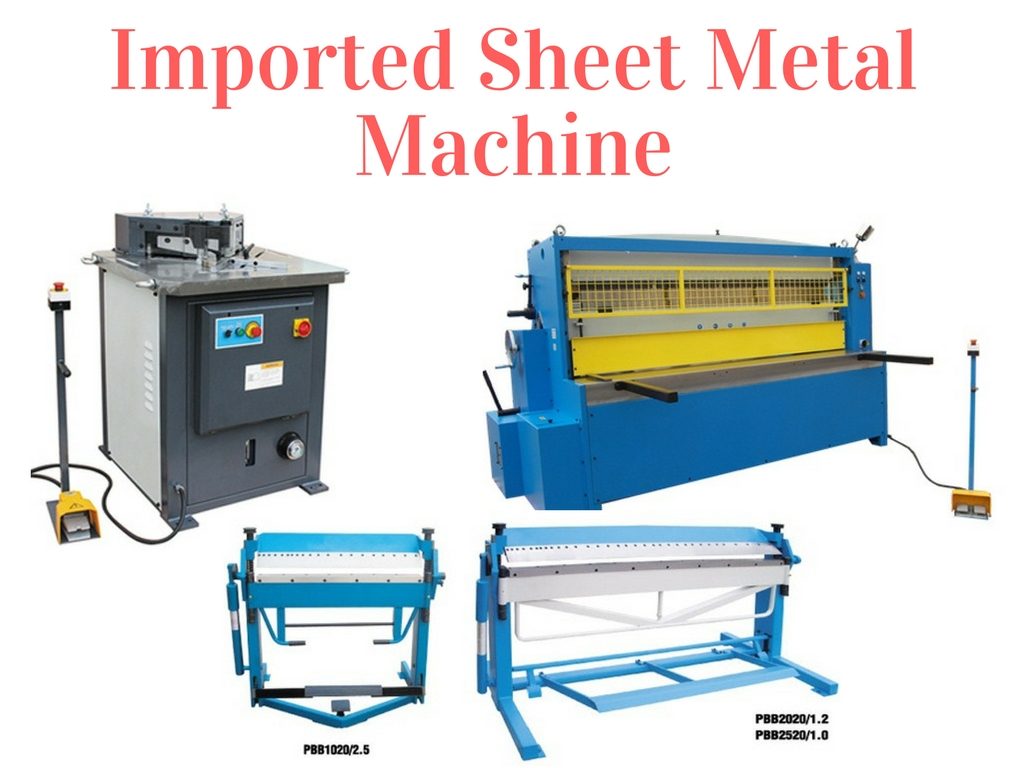 Imported Sheet Metal Machine