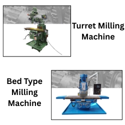 Turret Milling Machine vs. Bed Type Milling Machine