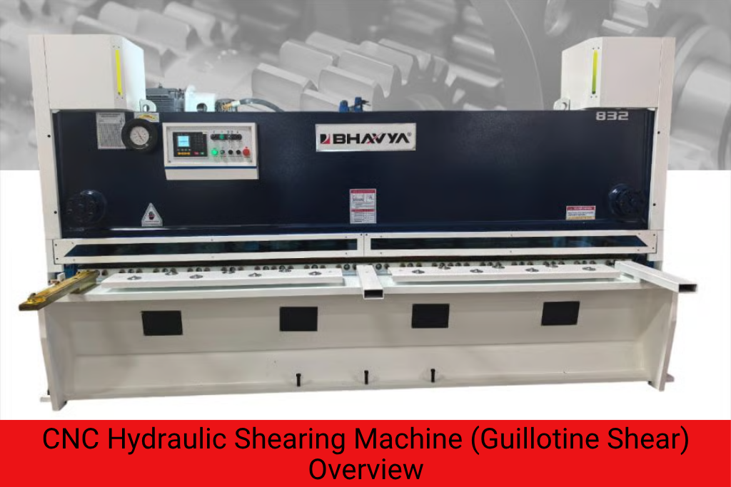 CNC Hydraulic Shearing Machine (Guillotine Shear) Overview