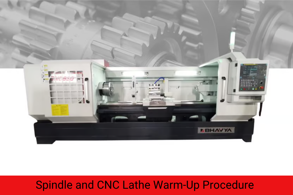 Spindle CNC Lathe Warm Up Procedure